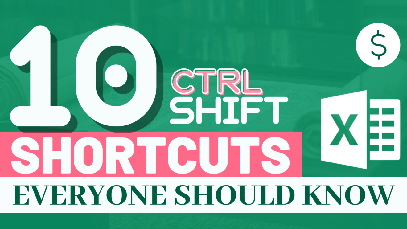 10 excel ctrl shift shortcuts you need to know dollar excel