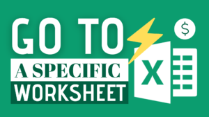 How to Go to a Specific Excel Sheet