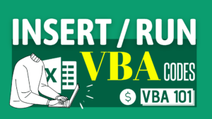 How to Insert & Run VBA code in Excel - VBA101