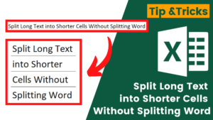 Split Long Text into Shorter Cells Without Splitting Word
