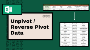 How to Unpivot or Reverse Pivot in Excel