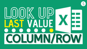 Look Up the Last Value in Column/Row in Excel