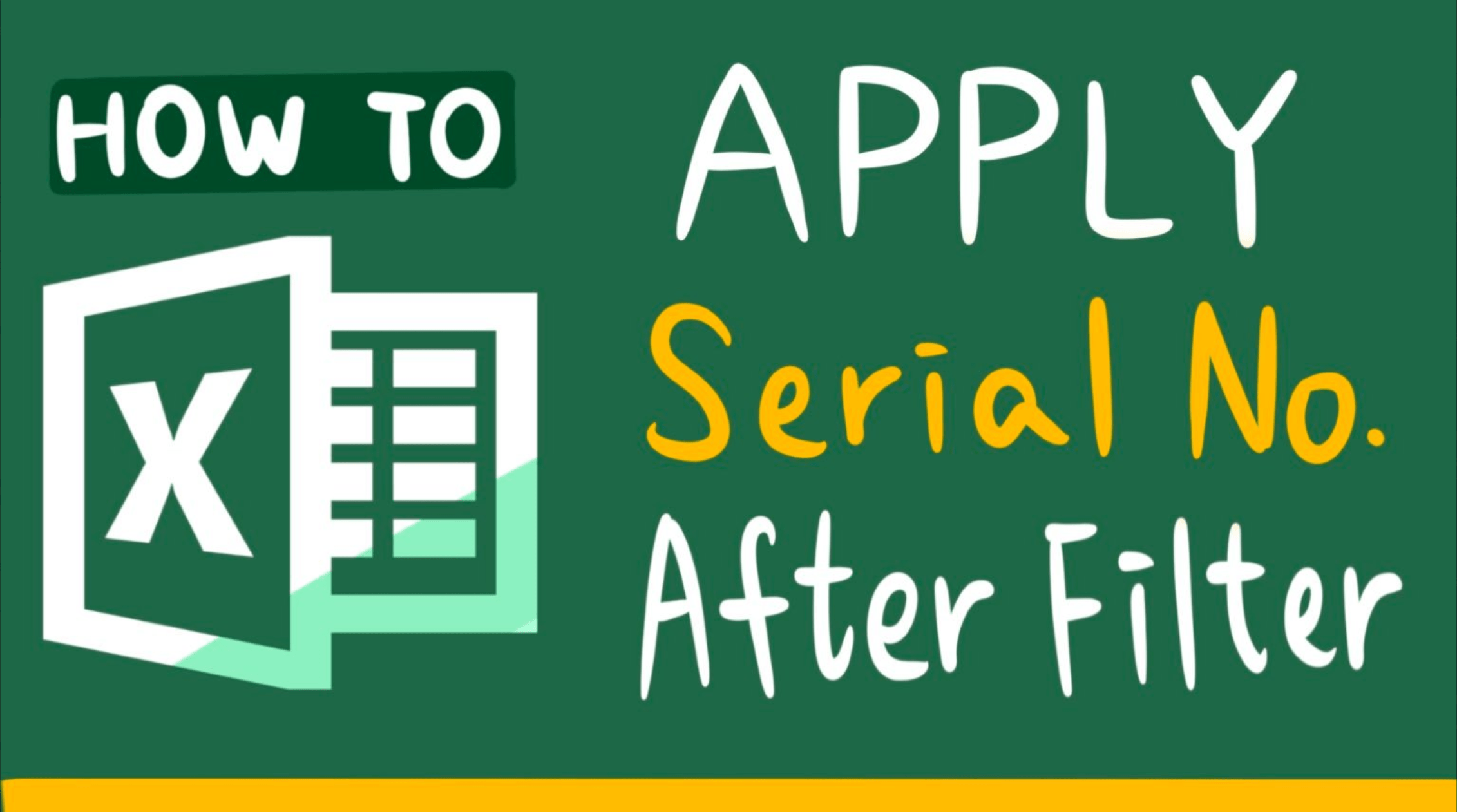 How to apply serial number after filter in Excel?